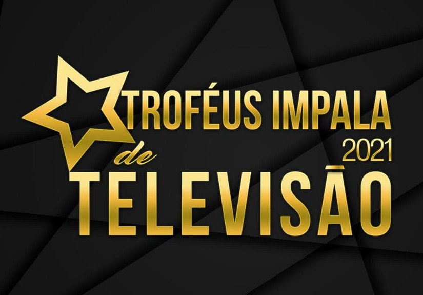 Troféus Impala de Televisão: Conheça os vencedores da noite mais esperada do ano